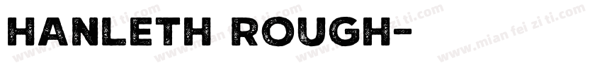 Hanleth rough字体转换